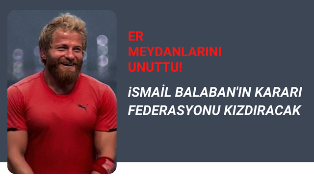 Başpehlivan İsmail Balaban meşhur oldu er meydanlarını unuttu! Federasyon buna çok kızacak, lisansı iptal mi?