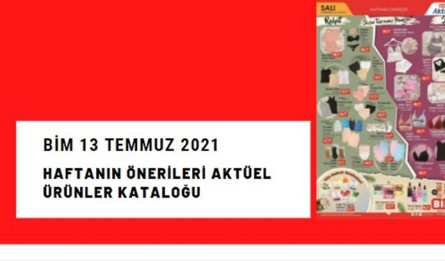 BİM'de haftanın önerileri bomba gibi geliyor! 13 Temmuz BİM kataloğu 2021 fırsatları kaliteli ve ucuz