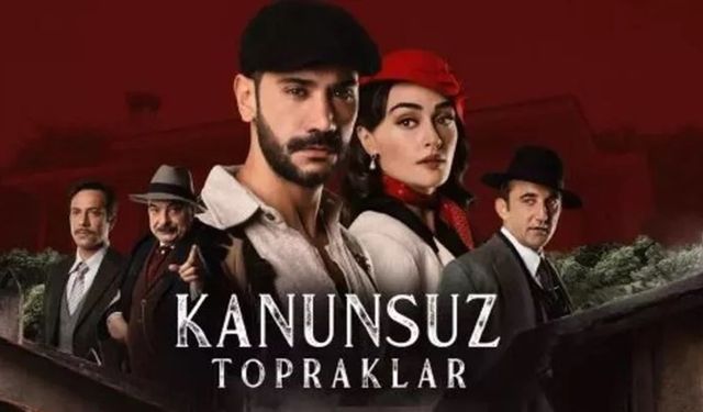 Kanunsuz Topraklar dizisine 3 başarılı isim dahil oldu!