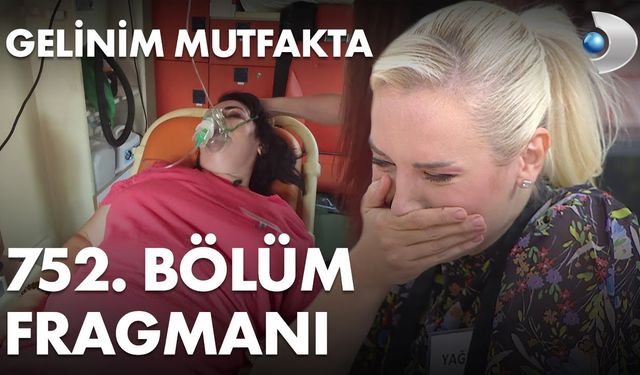 Gelinim Mutfakta 752. Bölüm Nilgün Hanıma Ne Oldu? Yağnur Kaynanası Hastaneye Kaldırıldı!