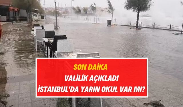 İstanbul’da 1 Aralık yarın okullar tatil mi? Valilik açıklaması geldi, 1 Aralık’ta okul var mı?