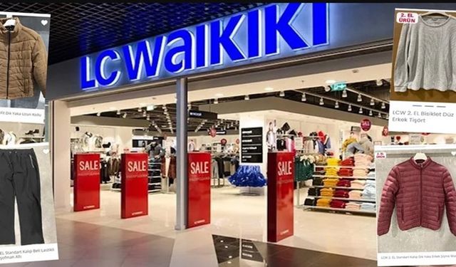 LC Waikiki ikinci el satış kararı aldı sosyal medyada gündem oldu! Fiyatlar tepki çekti