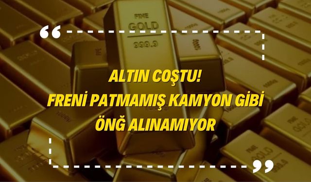 Altının resmen freni patladı! Gram altın fiyatları ters köşe yapacak, hemen yetişen alır!