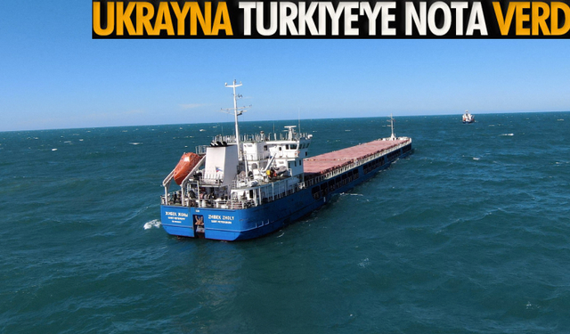 Ve Ukrayna Türkiye'ye Nota Verdi!