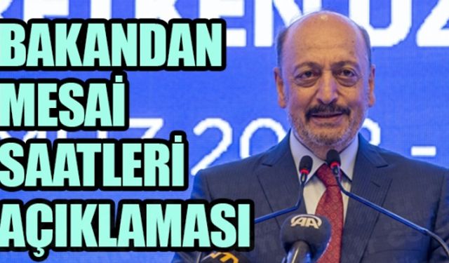 Ve Mesai Saatleri Değişiyor! Neden Asgari Ücret'in Kaybı mı? Amaç Zamları Düşürmek mi? Bakandan Açıklama Geldi!