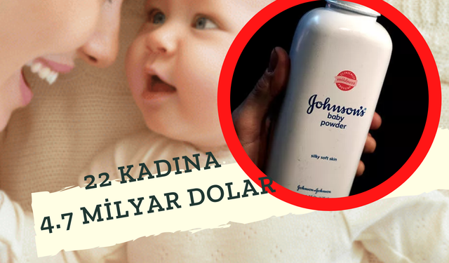 Bebek Pudrasında Kanserojen Madde İle Mahkum Oldu! Johnson & Johnson Bebek Pudrası Tehlikesi! Satışı Duracak!