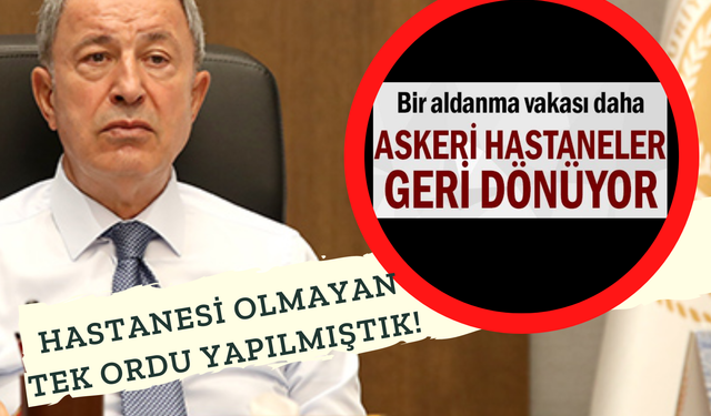 Kılıçdaroğlu "Açacağız" Demişti Ve Açılıyor! Tam da Seçim Öncesi Askeri Hastaneler "Yeniden" Açılıyor!