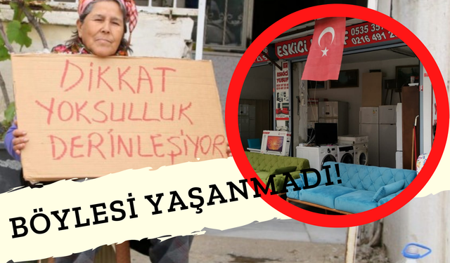 İkinci El Eşyalar Bile Artık Bir Hayal Oldu! Türkiye'nin Yoksullaşması İnanılmaz Bir Boyut Aldı!