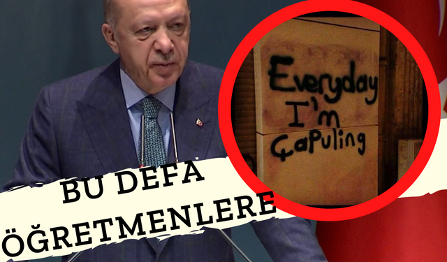 Erdoğan'dan İkinci "Çapulcu" Çıkışı! Erdoğan'ın Öğretmenelere Tepkisi Sert Oldu!