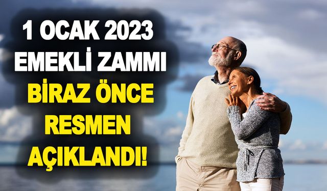 1 Ocak 2023 emekli zammı biraz önce resmen açıklandı! Bağ-Kur, SSK, Emekli Sandığı zamlı maaşı kaç TL oldu?