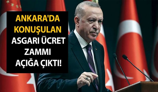 Ankara'da konuşulan asgari ücret zammı ifşa edildi! Kimse bu kadar olacağını tahmin etmiyordu