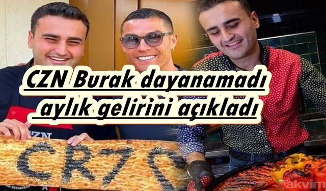 FLAŞ! CZN Burak aylık geliri kazancı ne kadar? açıklandı Restoranında Araplardan geçilmiyor denildi! Kim yutar 30 bini