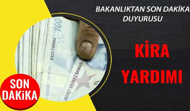 Yeni Kira Yardımı Duyuruldu! Daha Önce Kira Yardımı Alamayanlar için Başvurular Başladı