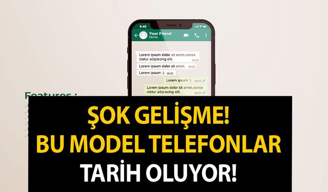 Şok gelişme! Net tarih verildi! Bu model telefonlar Whatsapp'ı açamayacak, listeden çıkarılıyor!