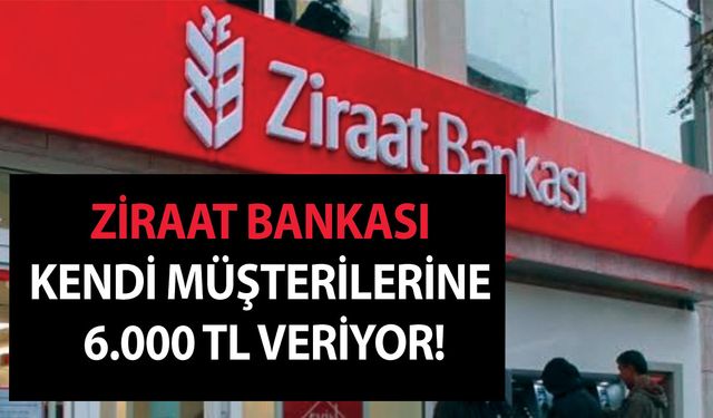 Ziraat Bankası kendi müşterilerine 6.000 TL veriyor! Hemen ATM'den çekiyorsunuz! Senede bir oluyor