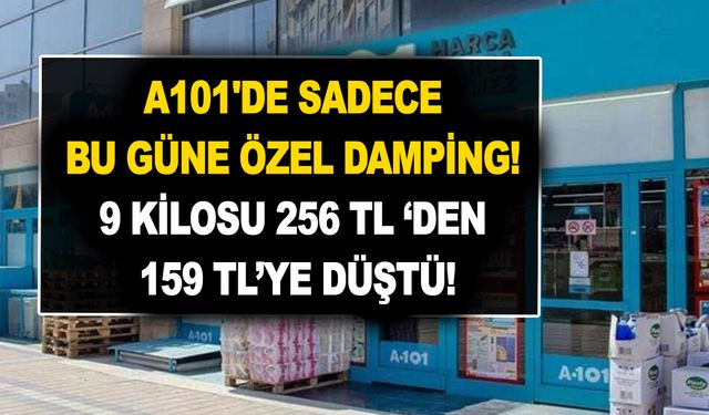 A101'de sadece bu güne özel damping 9 kilosu 256 TL ‘den 159 TL’ye düştü!