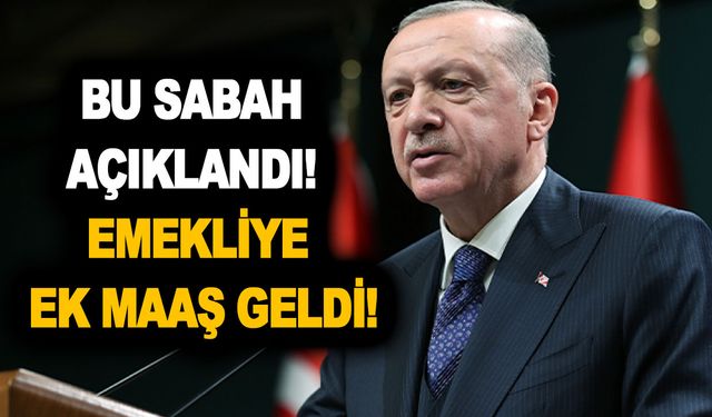 Bu sabah açıklandı! Emekliye ek maaş geldi! Yarın sabah 09.00'da hesapları kontrol edin