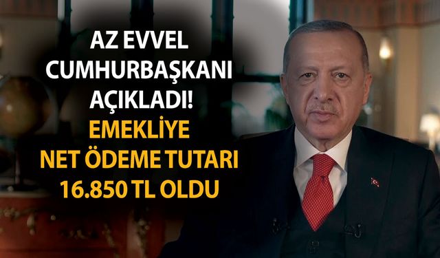 Az evvel Cumhurbaşkanı açıkladı! Emekliye net ödeme tutarı 16.850 TL almayan kalmayacak! Saati bile netleşti