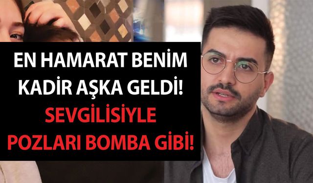 En Hamarat Benim Kadir aşka geldi! Sevgilisiyle pozları bomba gibi! Bu nasıl aşk böyle