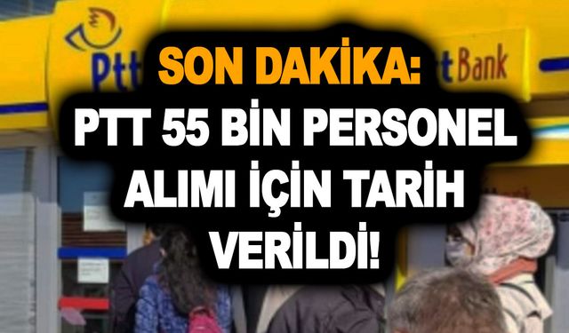 Son dakika: PTT 55 bin personel alımı için müjde geldi! İlan tarihleri açıklandı: İşte aranan şartlar haberimizde