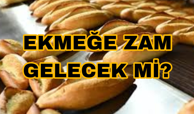 Ekmek Fiyatlarına Zam Gelecek Mi? Yeni Yılda Ekmek Fiyatları Ne Olacak? 2023 Ekmek Fiyatları