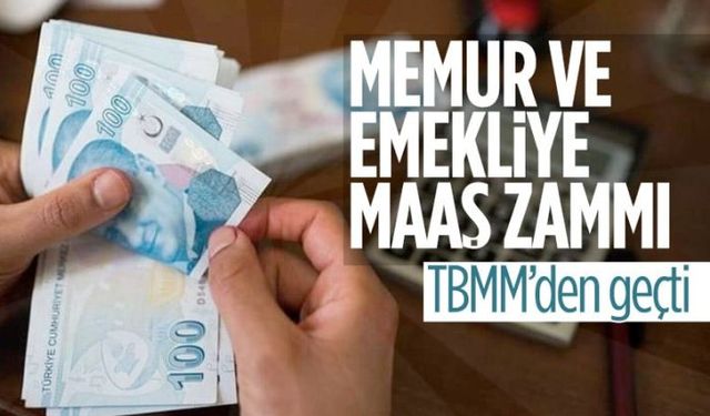 TBMM’ den Geçti! Memur ve Emeklilere Müjde