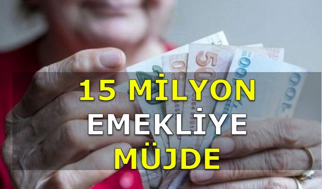 15 milyon emekliye 8500 TL karşılık ek ödeme! SSK, BAĞ-KUR, Memur Emeklisi ilgilendiriyor