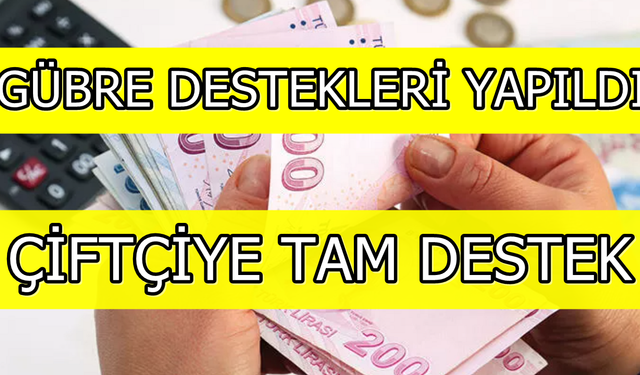 Gübre Desteği Çiftçi İçin Çok Önemli! Tarımsal Destekler Resmen Duyuruldu!