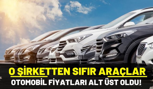 O şirket ucuz arabaları piyasaya sürdü! Otomobil fiyatları alt üst