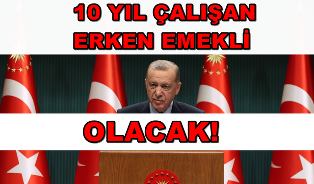 Hükümet Açıkladı! 10 Yıl Çalışan Rahatça Emekli Olabilir! Sigorta Priminiz Tamsa SGK'ya Başvurun!