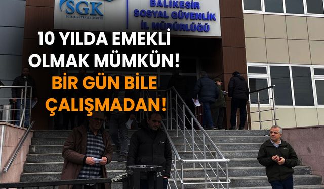 10 Yılda Emekli Olmak Mümkün! Bir Gün Bile Çalışmadan!