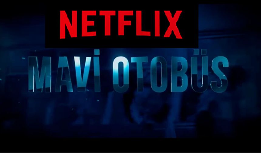 Netflix'te 15 Temmuz Darbesi! Netflix 15 Temmuz Belgeseli mi Çekiyor? Mavi Otobüs mü Yoksa Yeni İsim mi?